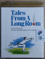 Tales from a Long Room written by Peter Tinniswood performed by Robin Bailey on Cassette (Abridged)